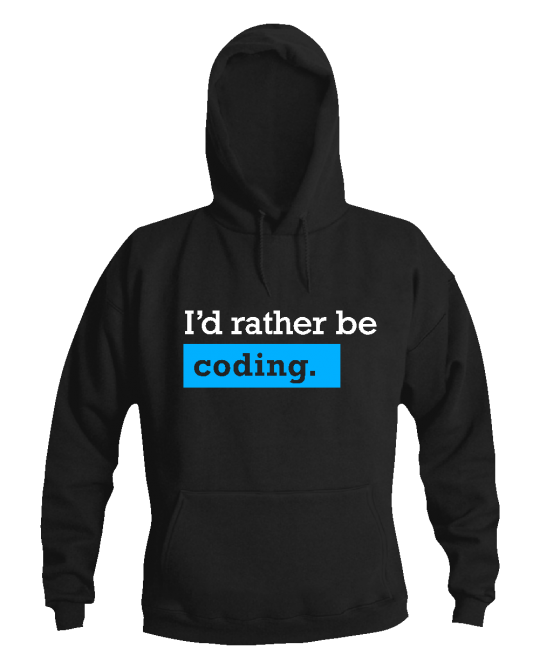 I'm rather be coding